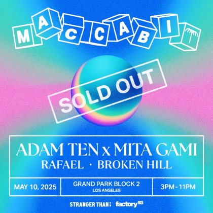 Getin - May 10th: Maccabi House LA feat. Adam Ten & Mita Gami