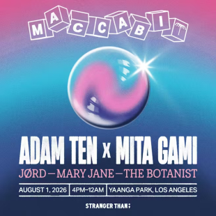 Maccabi House LA w/ Adam Ten x Mita Gami