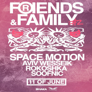 JUNE 11: FRIENDS & FAMILY #2