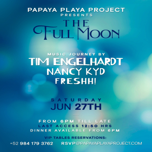 • PAPAYA PLAYA PROJECT Presents •• THE NEW MOON ••