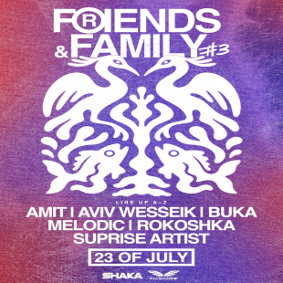 JULY 23 | FRIENDS & FAMILY #3