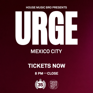 URGE by Ministry of Sound Mexico City